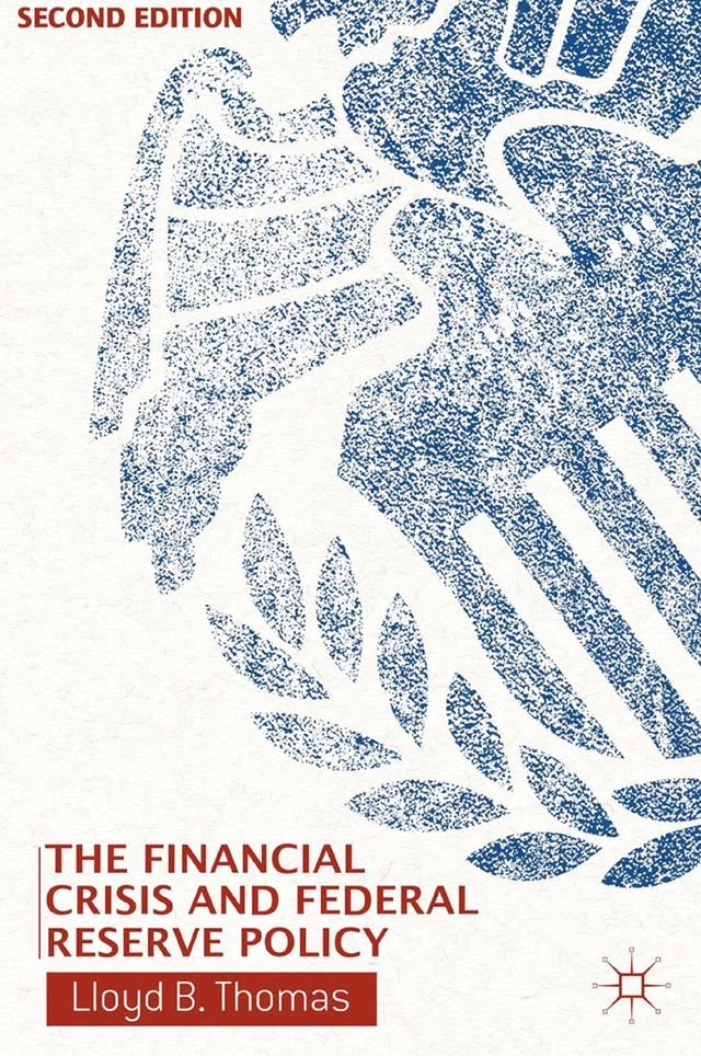 The Financial Crisis and Federal Reserve Policy - PChome 24h書店