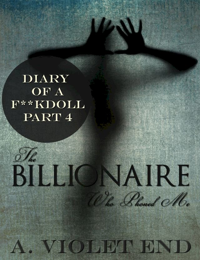 the-billionaire-who-phoned-me-diary-of-a-fuckdoll-pt-4-pchome-24h