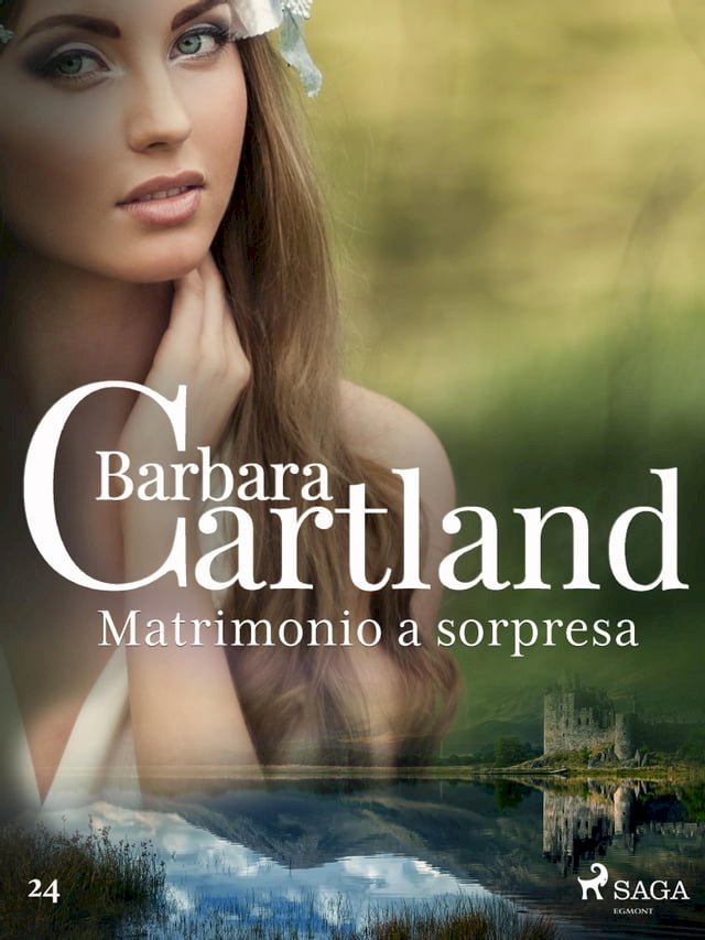 Matrimonio A Sorpresa La Collezione Eterna Di Barbara Cartland 24