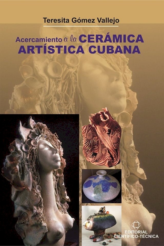 Acercamiento A La Cer Mica Art Stica Cubana Pchome H