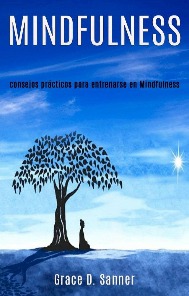 Mindfulness: Consejos Prácticos Para Entrenarse En Mindfulness - PChome ...