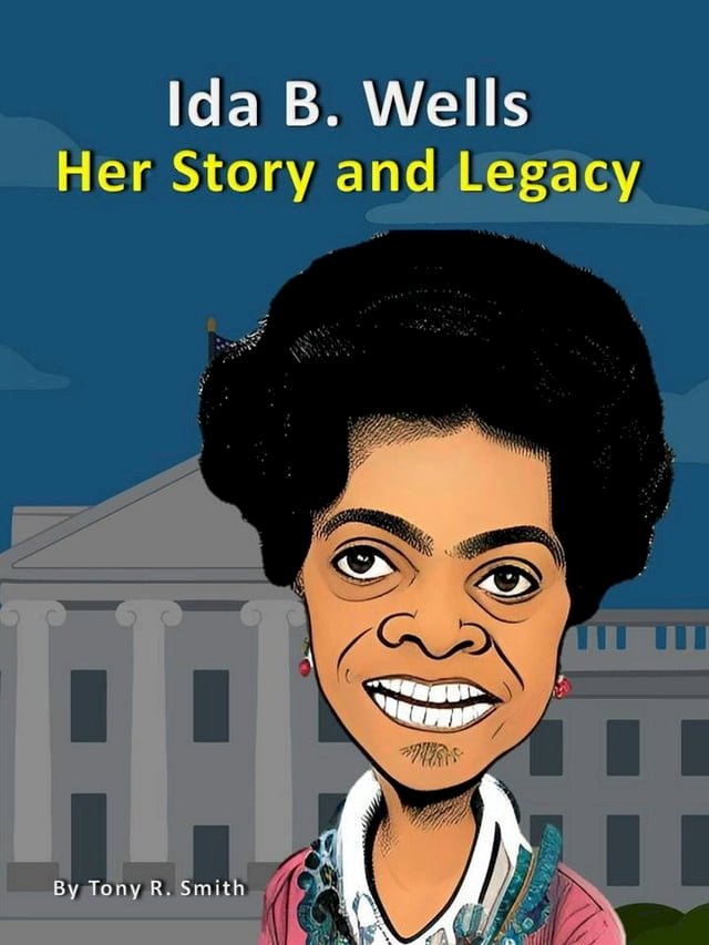 Ida B. Wells Her Story And Legacy - PChome 24h書店