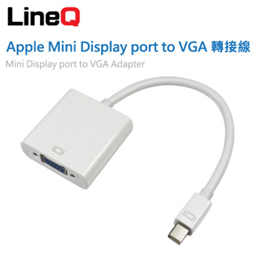 LineQ Apple Mini Display Port to VGA轉接線(FY3102V)
