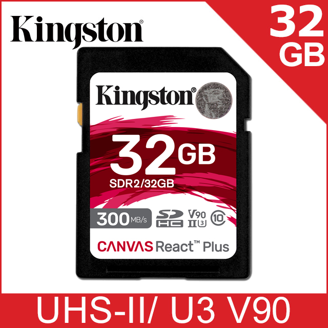 金士頓 Kingston Canvas React Plus SD 記憶卡—32GB (SDR2/32GB)