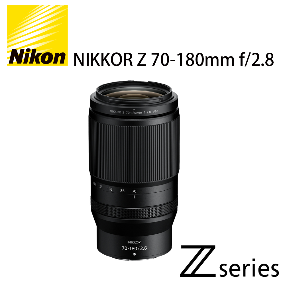【Nikon 尼康】NIKKOR Z 70-180mm f/2.8