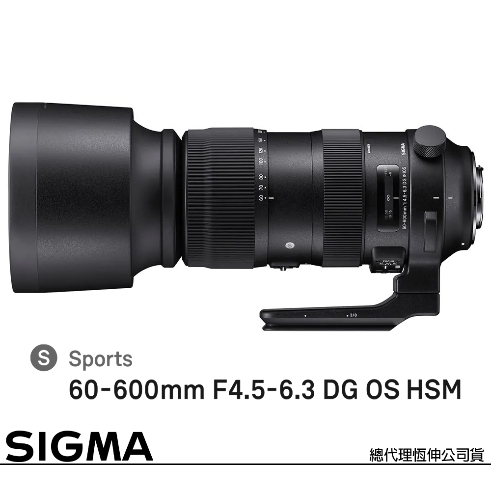 SIGMA 60-600mm F4.5-6.3 DG OS HSM Sports for CANON EF (公司貨) 全片幅單反鏡頭