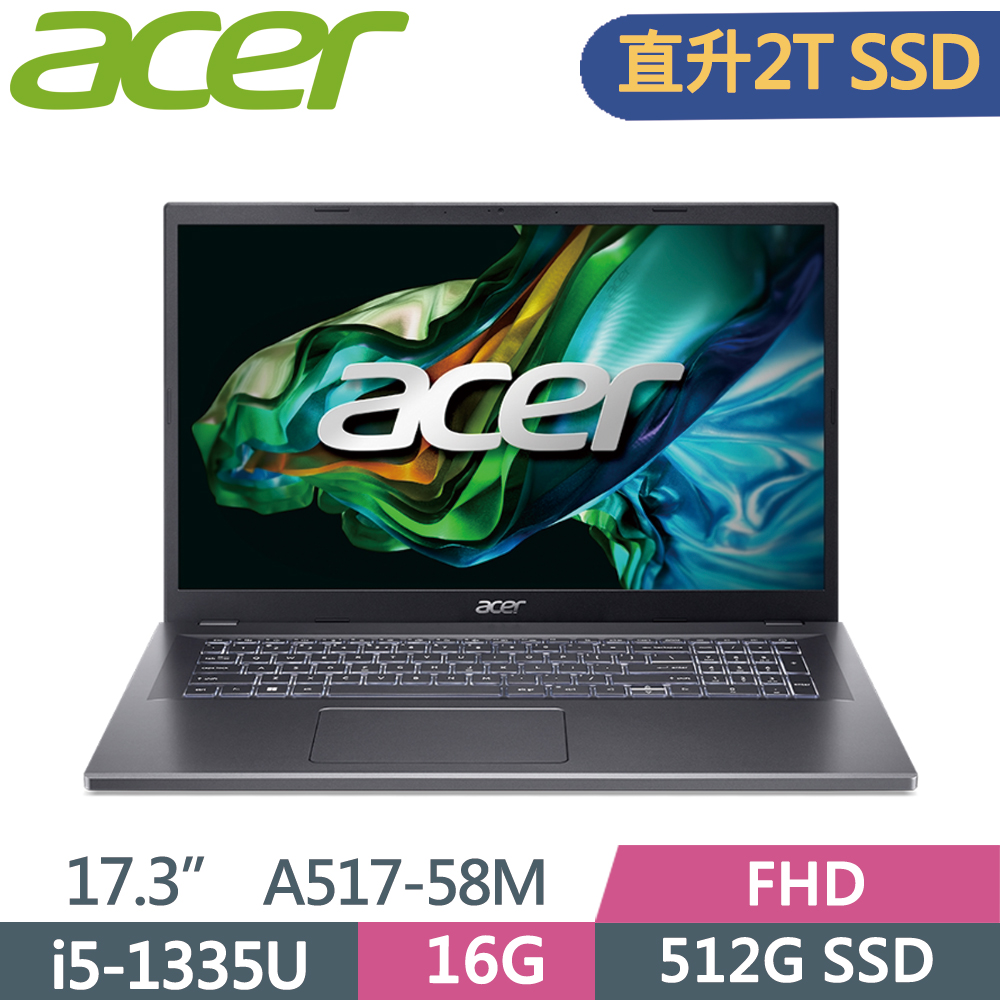 ACER Aspire 5 A517-58M-53V9 灰(i5-1335U/16G/2TB SSD/W11/FHD/17.3)特仕