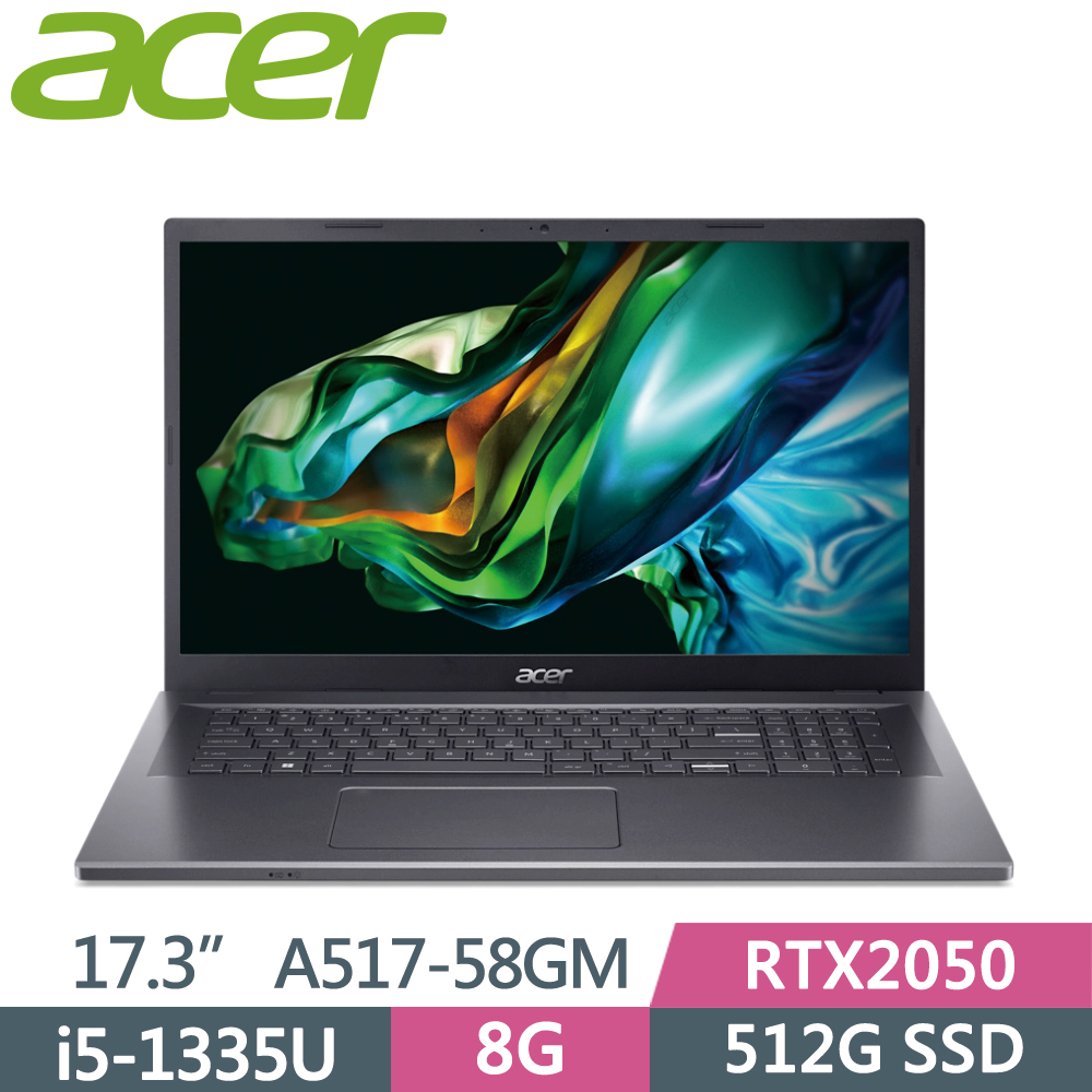 ACER Aspire 5 A517-58GM-59BB 灰(i5-1335U/8G/512G SSD/RTX2050/W11/FHD/17.3)