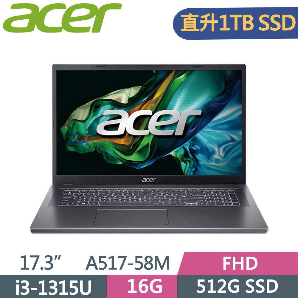 ACER Aspire 5 A517-58M-393F 灰(i3-1315U/16G/1TB SSD/UMA/FHD/W11/17.3)特仕