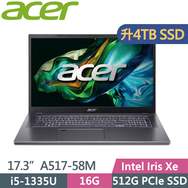 Acer Aspire 5 A517-58M-53V9 金屬灰(i5-1335U/16G/4TB SSD/17.3吋FHD/Win11)特仕