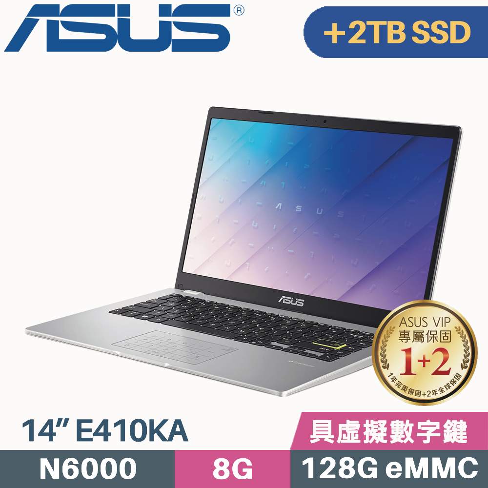 ASUS E410KA-0341WN6000 夢幻白 (N6000/8G/128G EMMC+2TB SSD/Win11 S/14吋)特仕筆電