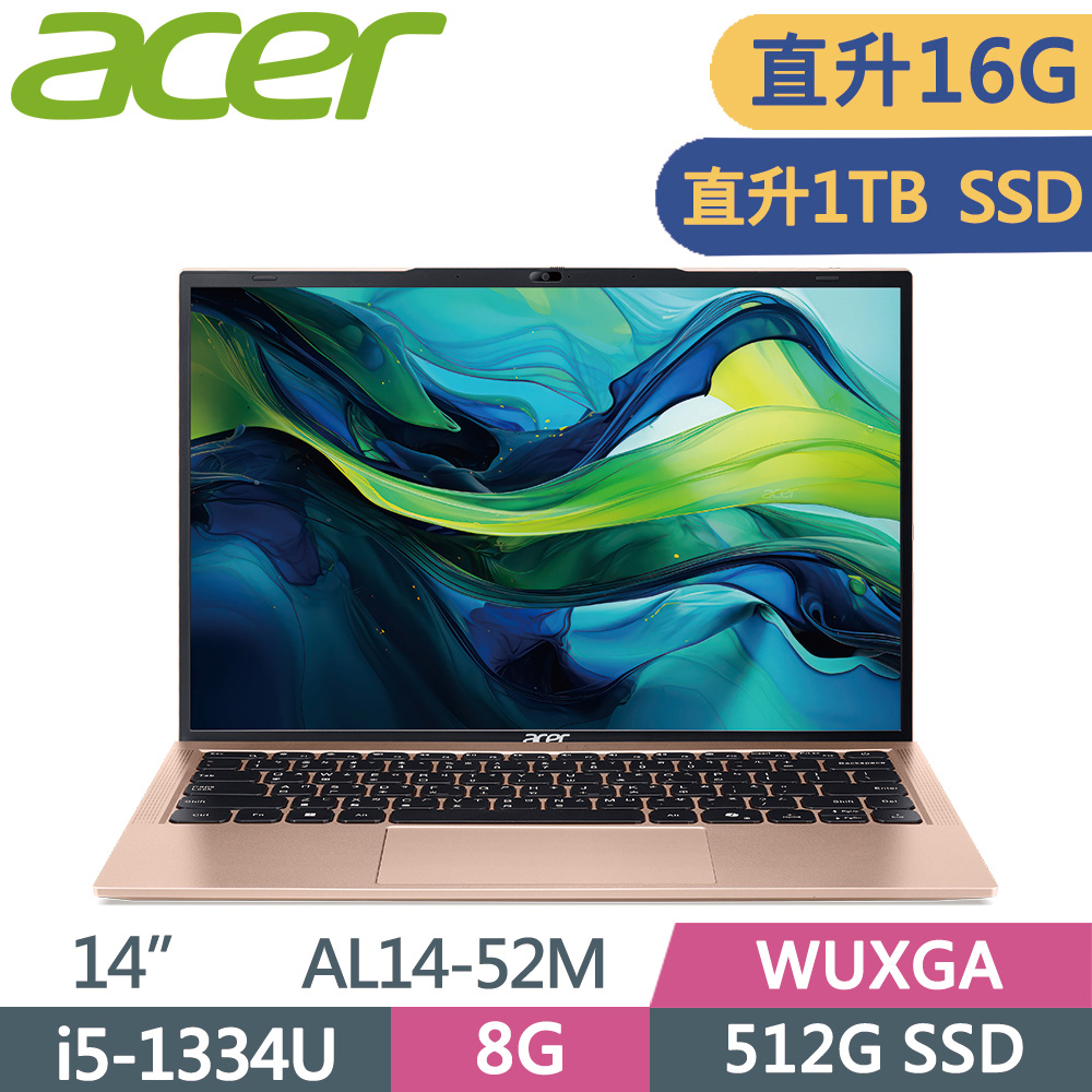 ACER Aspire AL14-52M-528M 金(i5-1334U/8G+8G/1TB SSD/W11/WUXGA/14)特仕