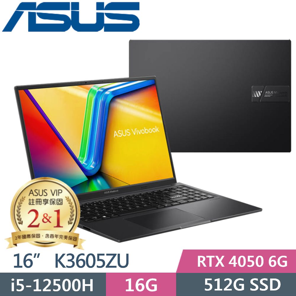 ASUS Vivobook 16X K3605ZU-0032K12500H 搖滾黑(i5-12500H/16G/512G PCIe/RTX 4050/16/W11)