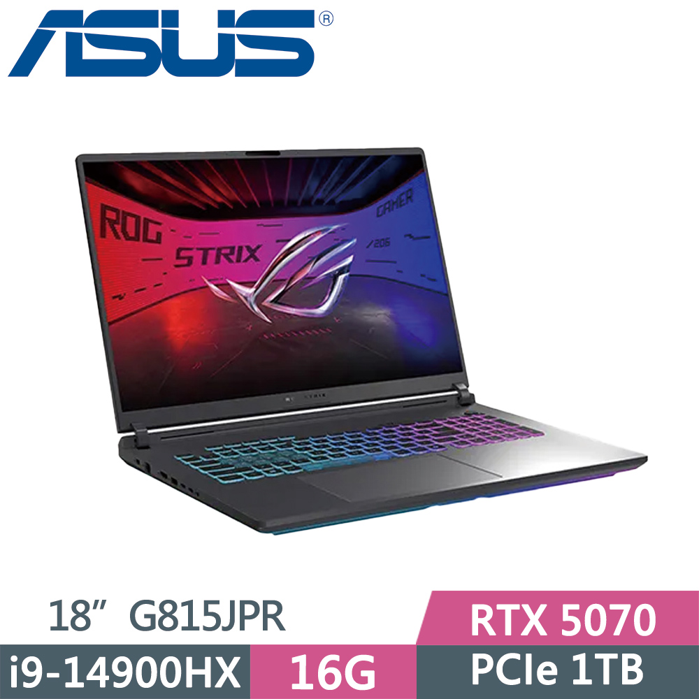 ASUS 華碩 ROG Strix G18 G815JPR-0031G14900HX-NBL (i9-14900HX/16G/1TB SSD/RTX5070/18/W11)