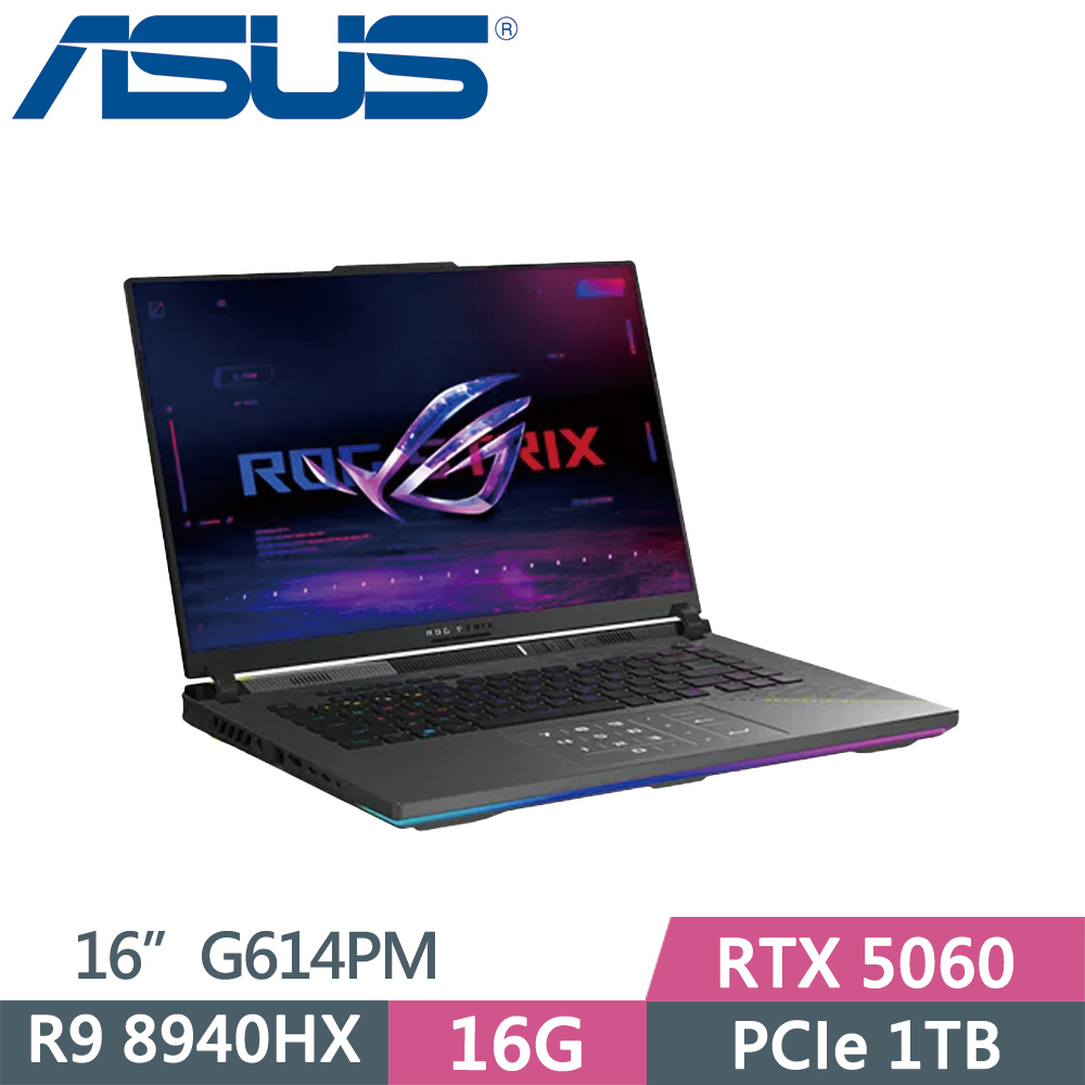 ASUS 華碩 ROG Strix G16 G614PM-0024C8940HX-NBL (R9-8940HX/16G/1TB SSD/RTX5060/2.5K/16/W11)