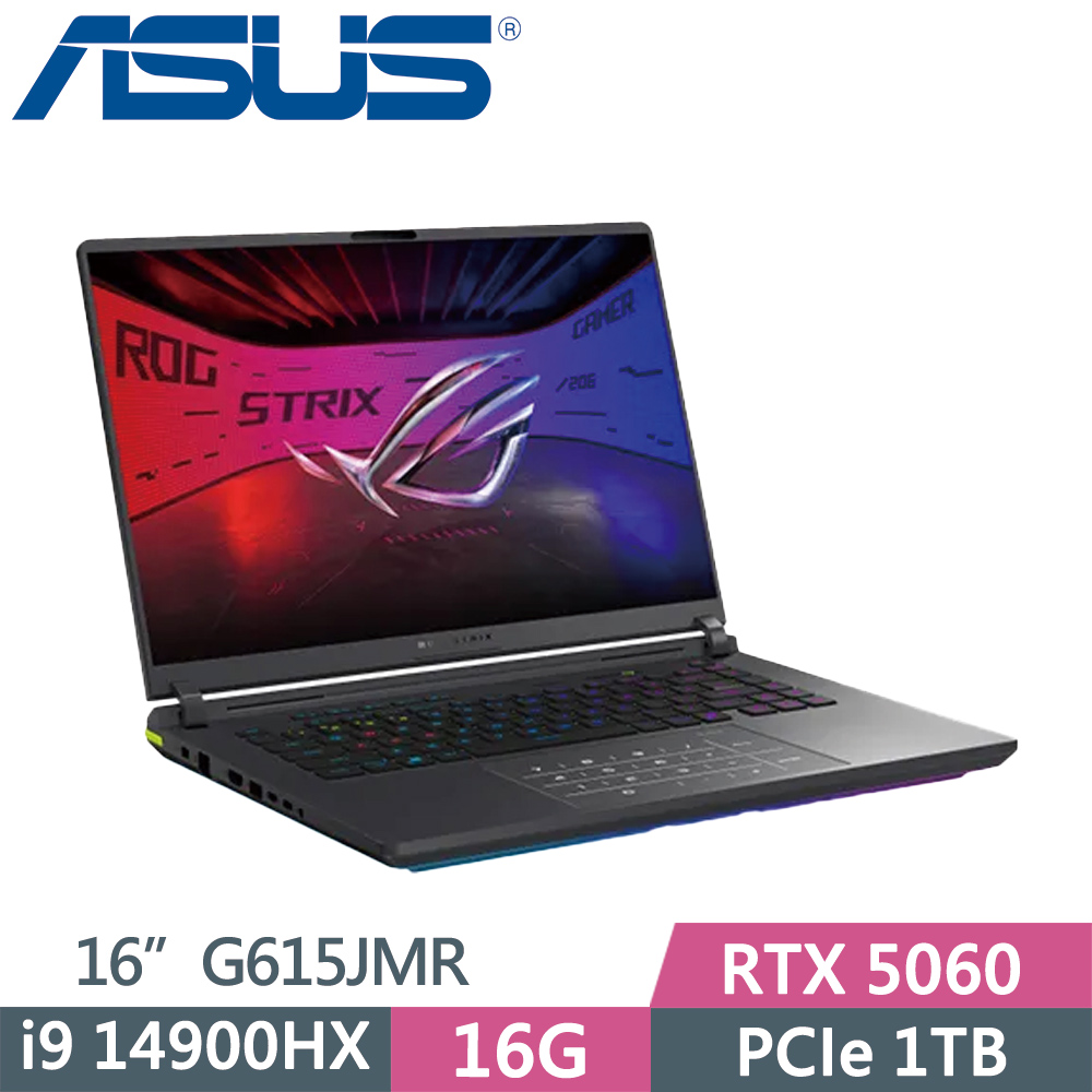 ASUS 華碩 ROG Strix G16 G615JMR-0021G14900HX-NBL (i9-14900HX/16G/1TB SSD/RTX5060/16/W11)