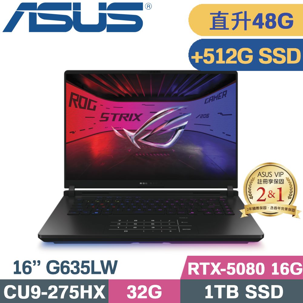 ASUS ROG 華碩 ROG Strix SCAR 16 G635LW-0021A275HX-NBLM 闇夜黑(CU9-275HX/32G+16G/1TB+512G/RTX-5080/W11/16)特仕