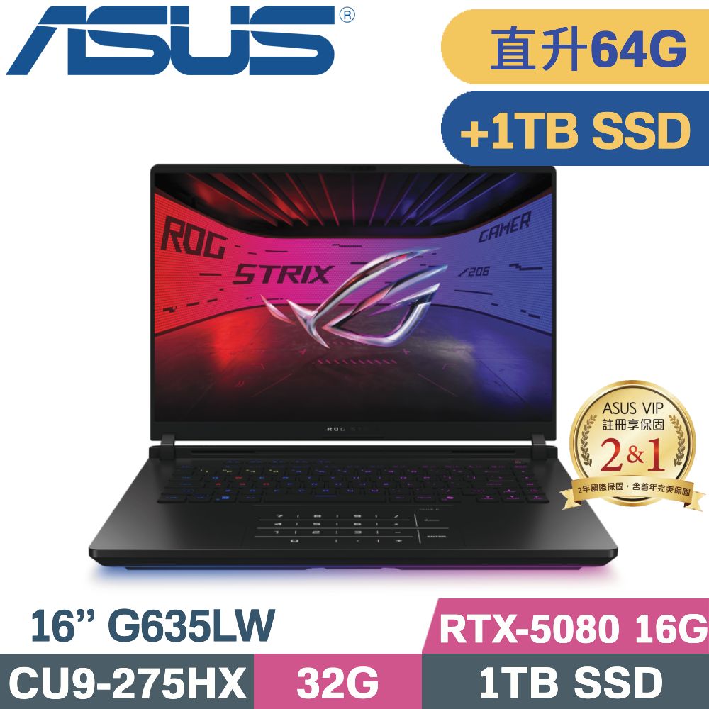 ASUS ROG 華碩 ROG Strix SCAR 16 G635LW-0021A275HX-NBLM 闇夜黑(CU9-275HX/32G+32G/1TB+1TB/RTX-5080/W11/16)特仕
