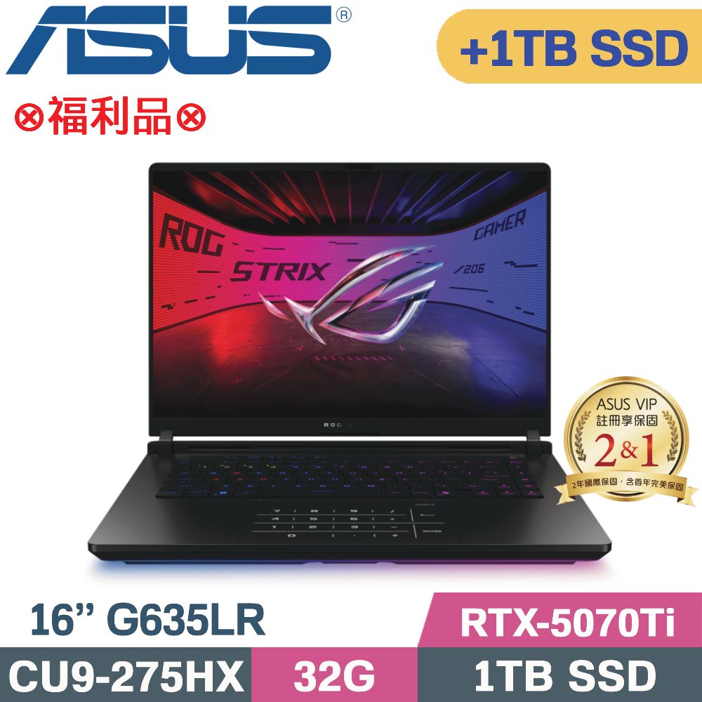 ASUS ROG 華碩 ROG Strix SCAR 16 G635LR-0031A275HX-NBLM 闇夜黑(CU9-275HX/32G/1TB+1TB/RTX-5070Ti/W11/16)特仕