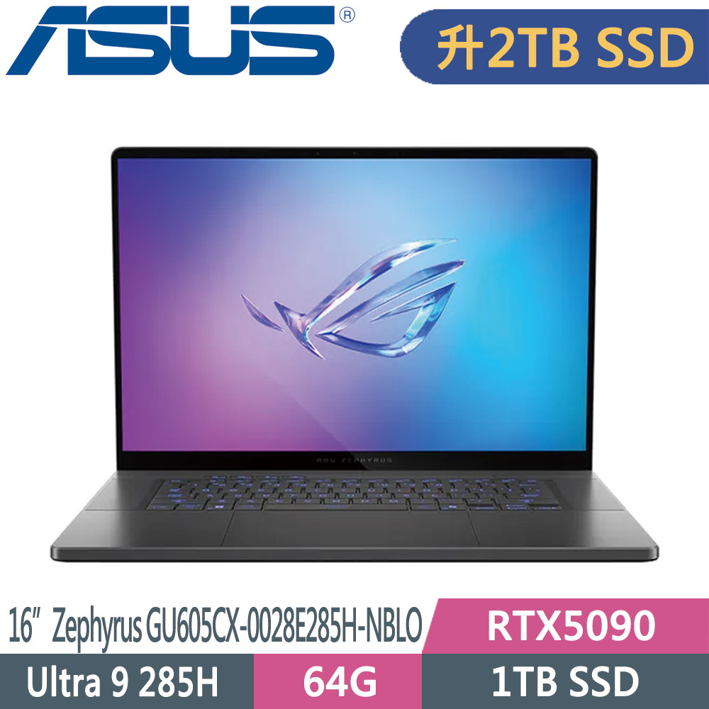 ASUS ROG Zephyrus GU605CX-0028E285H-NBLO(Ultra 9 285H/64G/2TB SSD/RTX5090/W11/16)特仕筆電