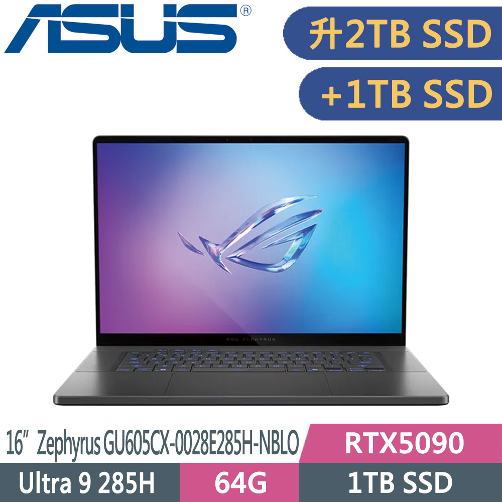 ASUS ROG Zephyrus GU605CX-0028E285H-NBLO(Ultra 9 285H/64G/2TB+1TB SSD/RTX5090/W11/16)特仕筆電