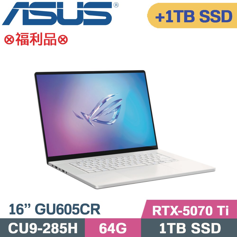 ASUS ROG 華碩 ROG Zephyrus GU605CR-0028H285H-NBLO 鉑月銀(CU9-285H/64G/1TB+1TB SSD/RTX-5070Ti/W11/16)特仕