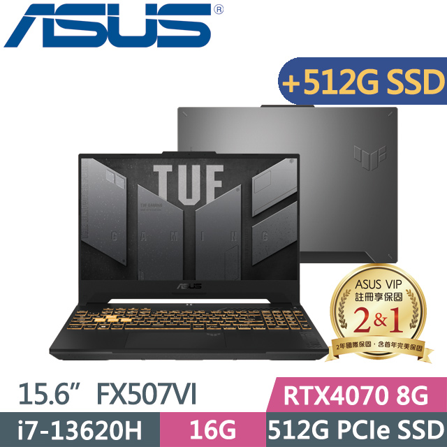 ASUS FX507VI-0042B13620H(i7-13620H/16G/512G+512G SSD/RTX4070 8G/15.6/Win11)特仕