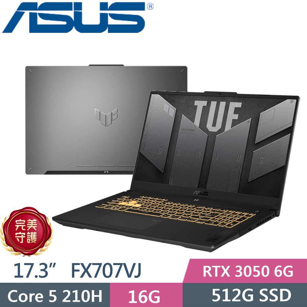 ASUS 華碩 TUF Gaming F17 FX707VJ-0022A210H (Core 5 210H/16GB/512G PCIe/RTX 3050/17.3/W11)