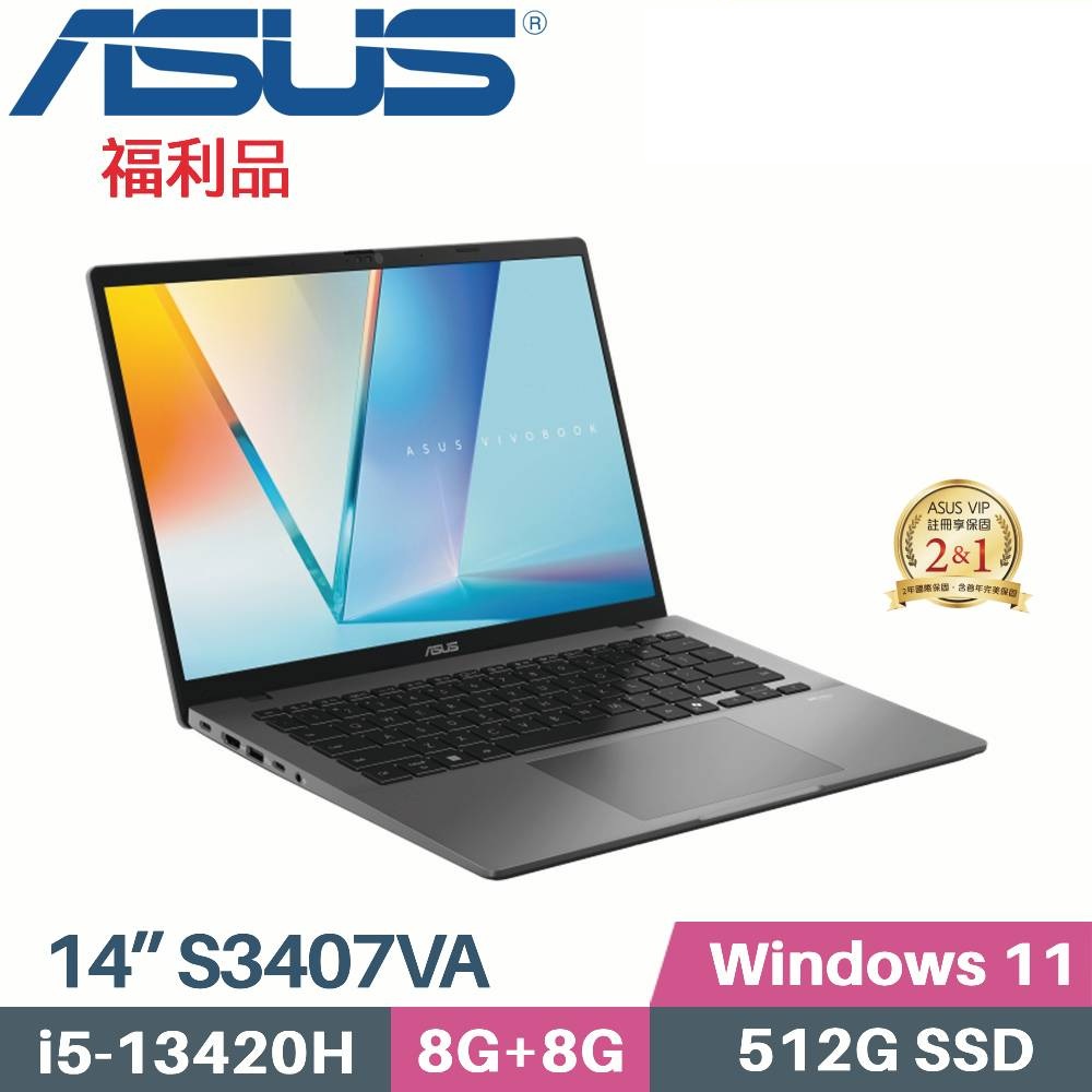 Intel® Core™ i5-13420H Processor 2.1 GHz8GB DDR5 on board+8GB DDR5 SO-DIMM512GB M.2 NVMe™ PCIe® 4.0 SSDASUS 華碩 Vivobook S14 14吋文書效能筆電灰色(i5-13420H/8GB+8GB/512GB/WIN11/S3407VA-0052G13420H) - Intel 13/14代H/HX處理器, Intel® Core™ i5-13420H Processor 2.1 GHz 8GB DDR5 on board+8GB DDR5 SO-DIMM 512GB M.2 NVMe™ PCIe® 4.0 SSD, 找ASUS 華碩 Vivobook S14 14吋文書效能筆電灰色(i5-13420H/8GB+8GB/512GB/WIN11/S3407VA-0052G13420H)推薦就來