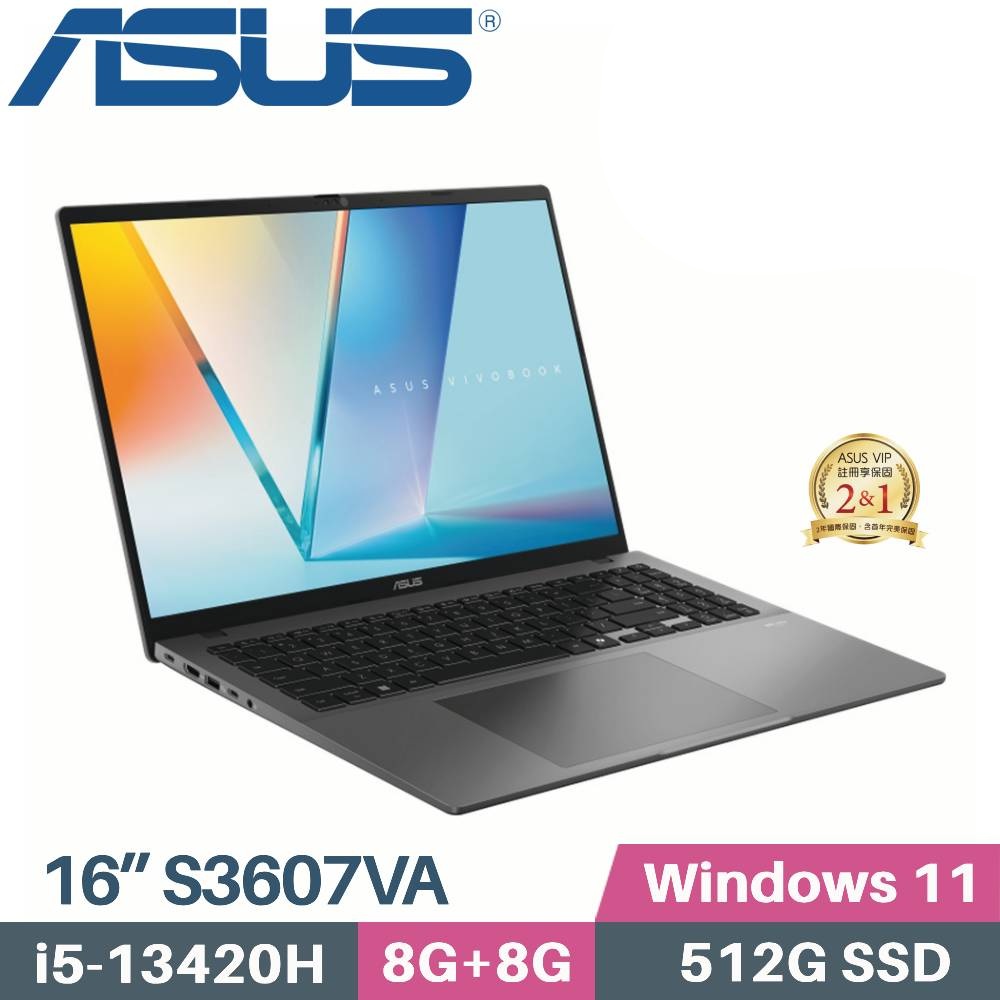 ASUS 華碩 Vivobook S16 S3607VA-0042G13420H AI筆電 (i5-13420H/8G+8G/512G SSD/W11/16)