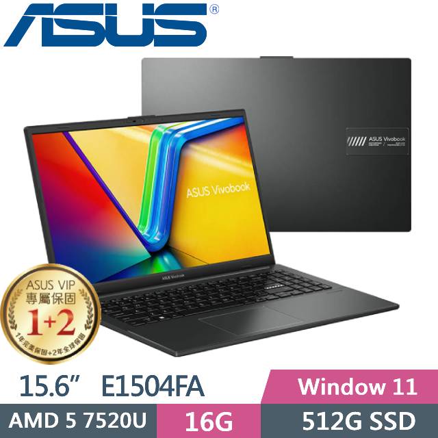 ASUS Vivobook Go 15 E1504FA-0081K7520U (AMD R5 7520U/16G/512G PCIe/15.6 FHD/W11)