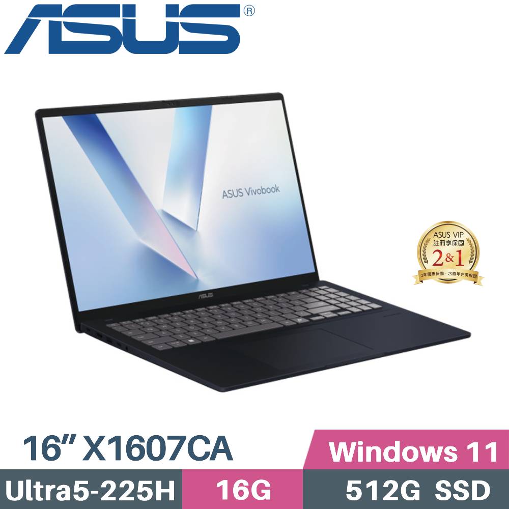 ASUS 華碩 VivoBook 16 X1607CA-0021B225H AI筆電 (CU5-225H/16G/512G SSD/W11/FHD/16)