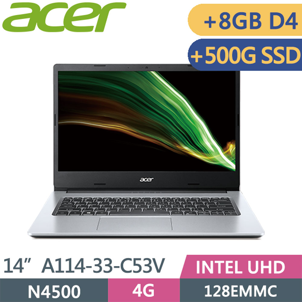 ACER Aspire A114-33-C53V 銀(N4500/4G+8G/128G eMMC+500G SSD/W11S/FHD/14)特仕