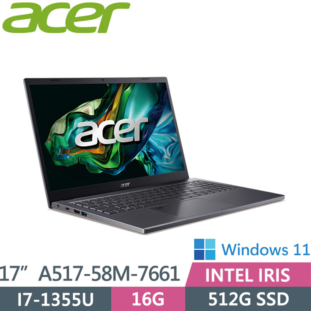ACER Aspire 5 A517-58M-7661 灰(i7-1355U/16G DDR5/512G PCIE SSD/WIN 11/17FHD)輕薄文書機