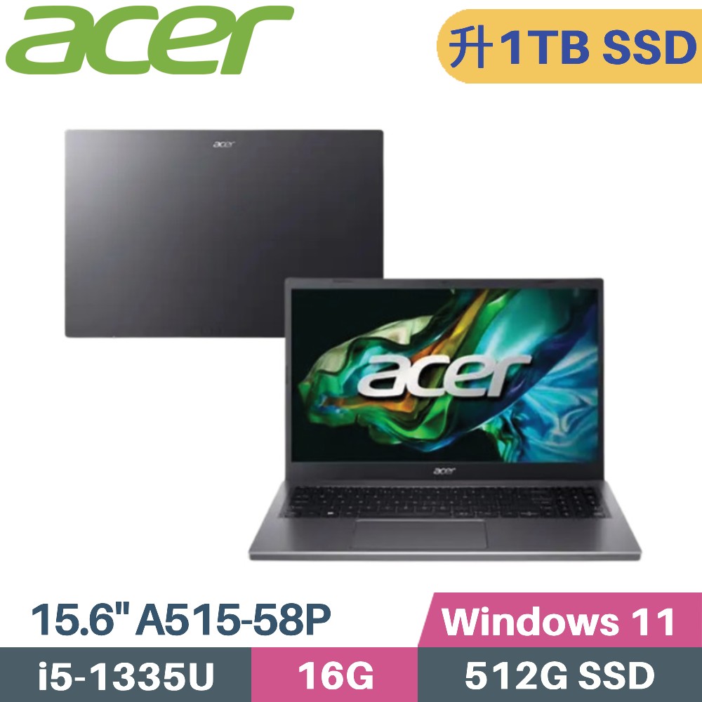 ACER Aspire 5 A515-58P-58UC 灰(i5-1335U/16G/1TB PCIe/W11/15.6)特仕