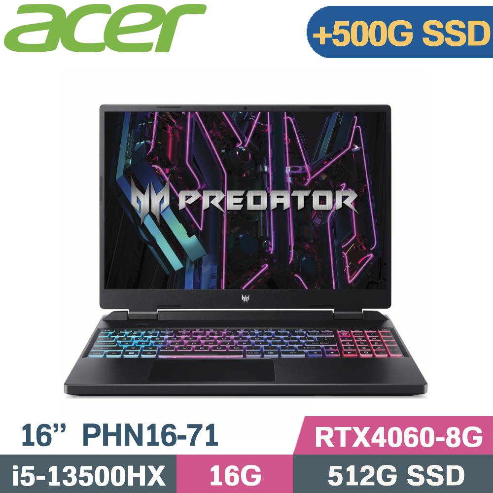 Acer Predator PHN16-71-56ZU 黑(i5-13500HX/16G/512G+500G SSD/RTX4060/W11/16)特仕筆電