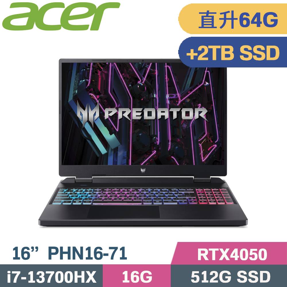 Acer Predator PHN16-71-7121 黑(i7-13700HX/32G+32G/512G+2TB SSD/RTX4050/W11/16)特仕筆電