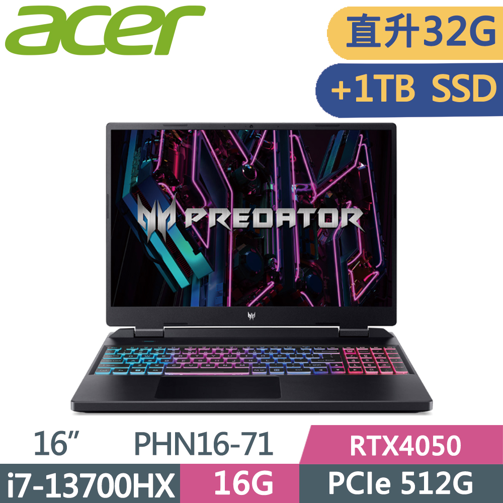 ACER Predator PHN16-71-7121 黑(i7-13700HX/16G+16G/512G+1TB SSD/RTX4050-6G/W11/165Hz/16)特仕
