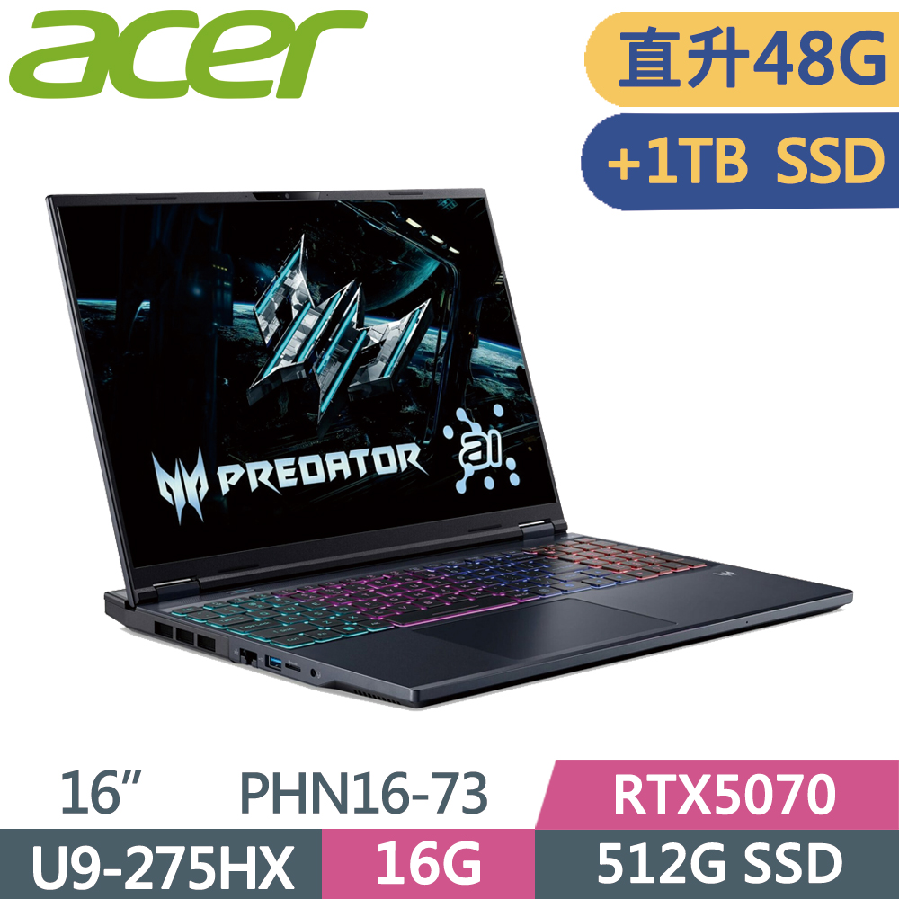 ACER 宏碁 Predator PHN16-73-92G5 16吋 電競筆電 黑(Ultra9 275HX/16G+32G/512G+1TB SSD/RTX5070/W11)特仕