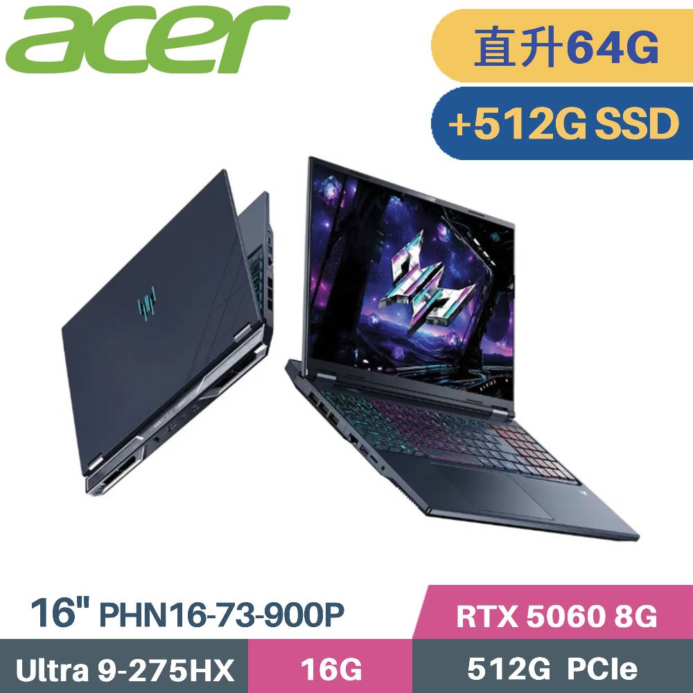 ACER 宏碁 Predator PHN16-73-900P AI 電競筆電 (CU9-275HX/32G+32G/512G+512G SSD/RTX5060-8G/W11/16)特仕