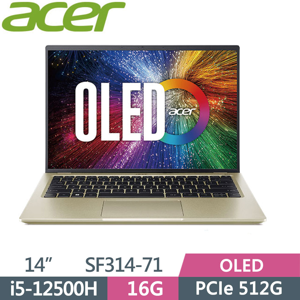 ACER Swift3 SF314-71-54UR 金(i5-12500H/16G/512G SSD/W11/2.8K/14)