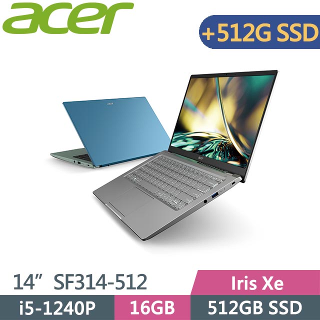ACER Swift 3 SF314-512-50ZX 藍 (i5-1240P/16G/512+512GB/Win11/14吋) 特仕筆電