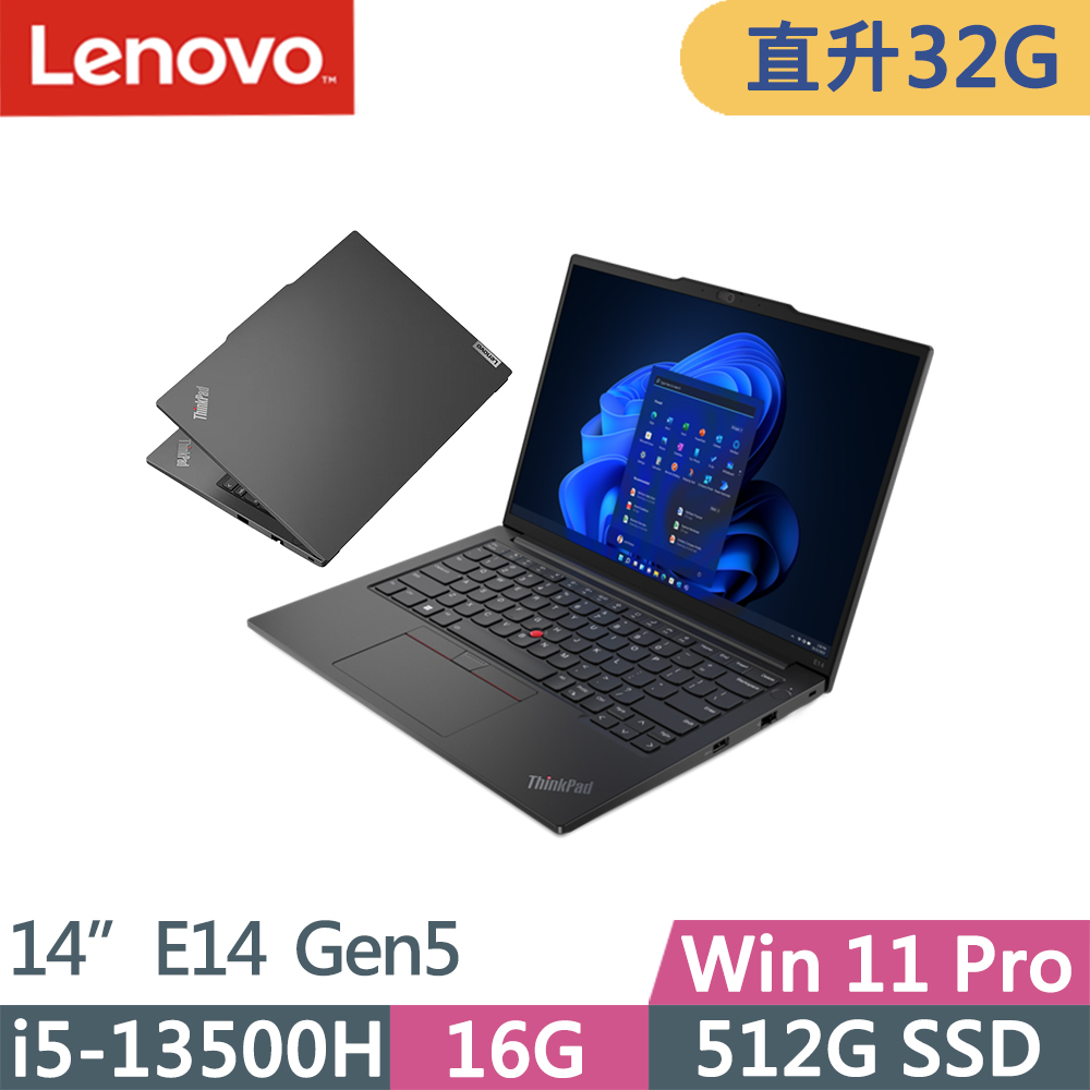 Lenovo ThinkPad E14 Gen5(i5-13500H/16G+16G/512G/WUXGA/IPS/W11P/14吋/三年保)特仕