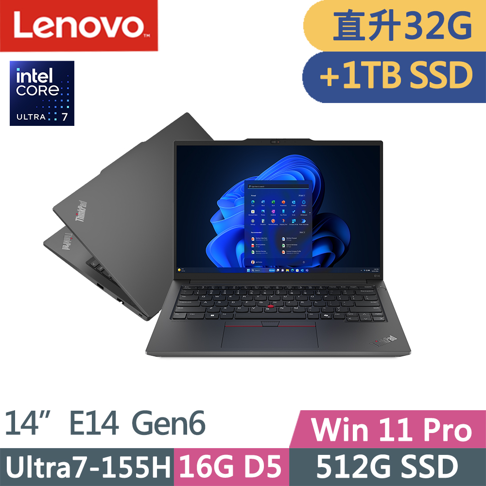 Lenovo ThinkPad E14 Gen6(Ultra7-155H/16G+16G D5/512G+1TB/WUXGA/IPS/W11P/14吋/三年保)特仕