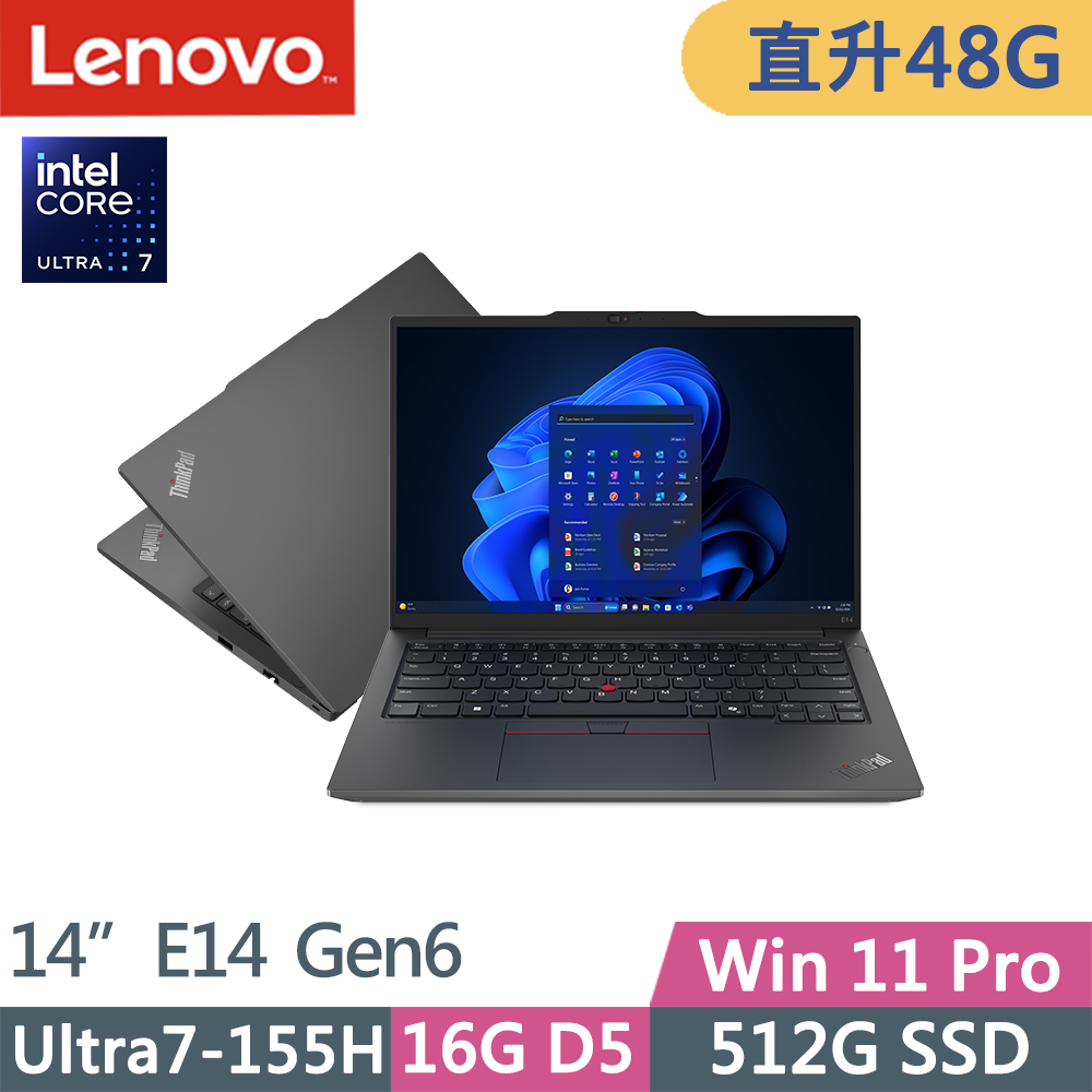 Lenovo ThinkPad E14 Gen6(Ultra7-155H/16G+32G D5/512G/WUXGA/IPS/W11P/14吋/三年保)特仕