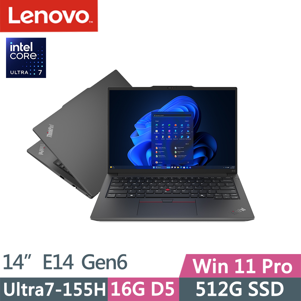 Lenovo ThinkPad E14 Gen6(Ultra7-155H/16G D5/512G/WUXGA/IPS/W11P/14吋/三年保)