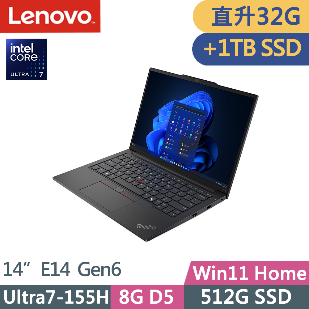 Lenovo ThinkPad E14 Gen6(Ultra7-155H/16G+16G D5/512G+1TB/WUXGA/IPS/W11/14吋/一年保)特仕