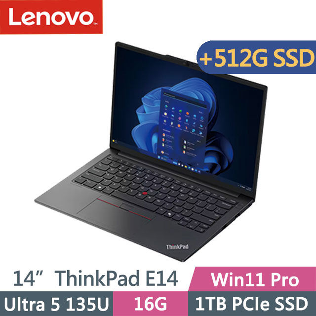 LENOVO 聯想 ThinkPad E14 黑(Ultra 5 135U/16G/1TB+512G SSD/14吋2.2K/W11P)特仕
