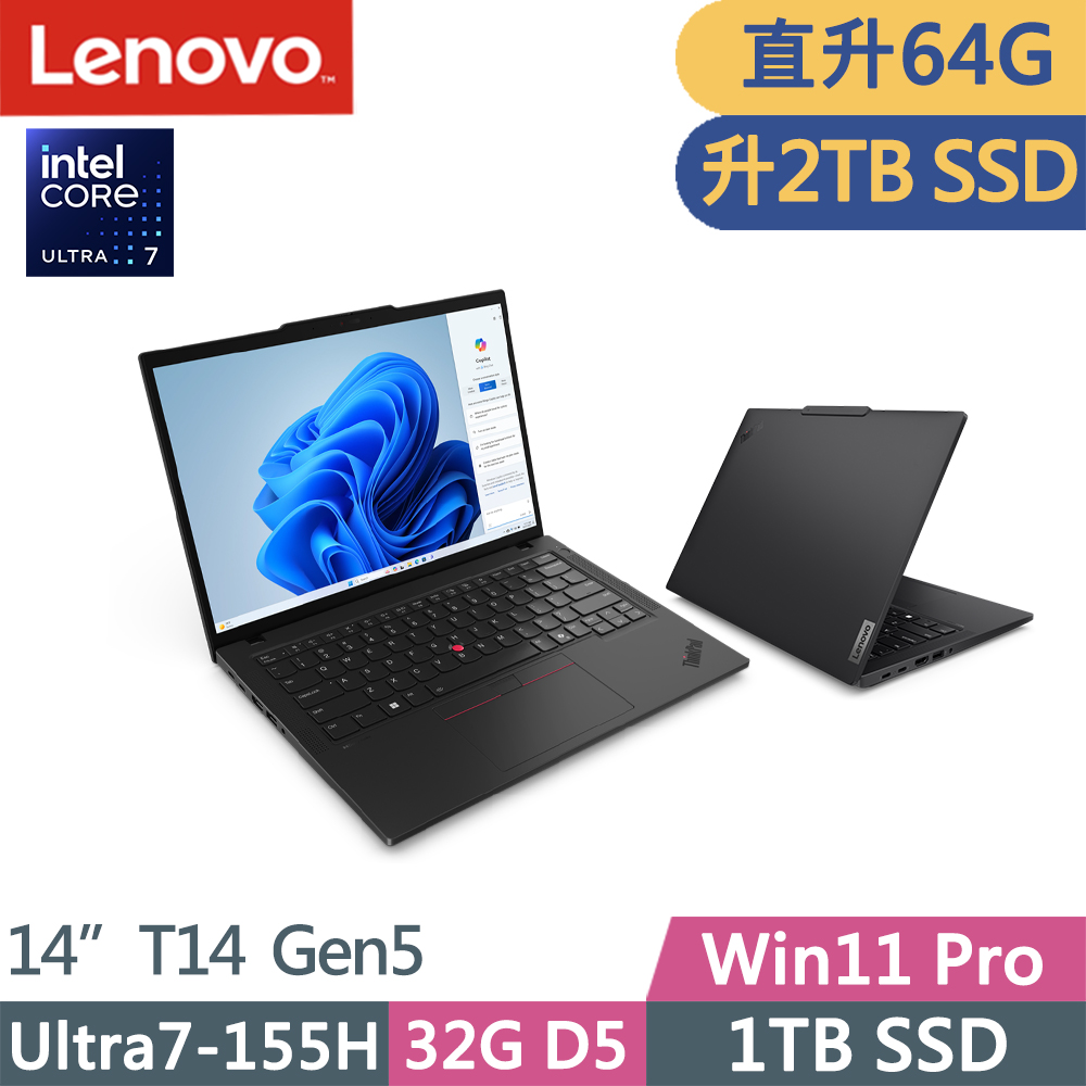 Lenovo ThinkPad T14 Gen5(Ultra7-155H/32G+32G D5/2TB/WUXGA/400nits/W11P/14吋/三年保)特仕