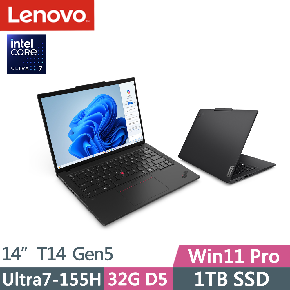 Lenovo ThinkPad T14 Gen5(Ultra7-155H/32G D5/1TB/WUXGA/400nits/W11P/14吋/三年保)